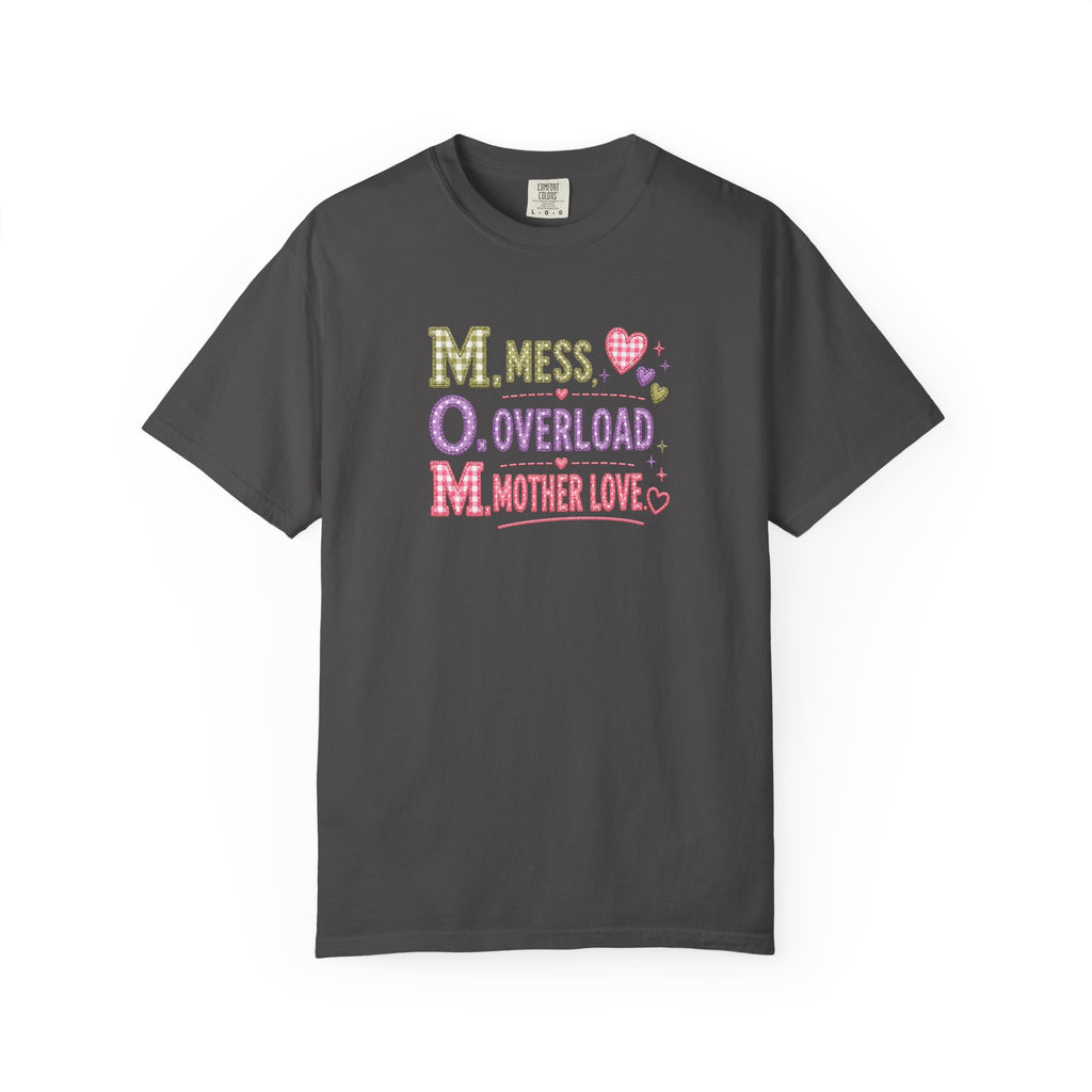 Mom Acronym T-Shirt — “M.O.M. Mess Overload Mother Love” Cute Mom Graphic Tee