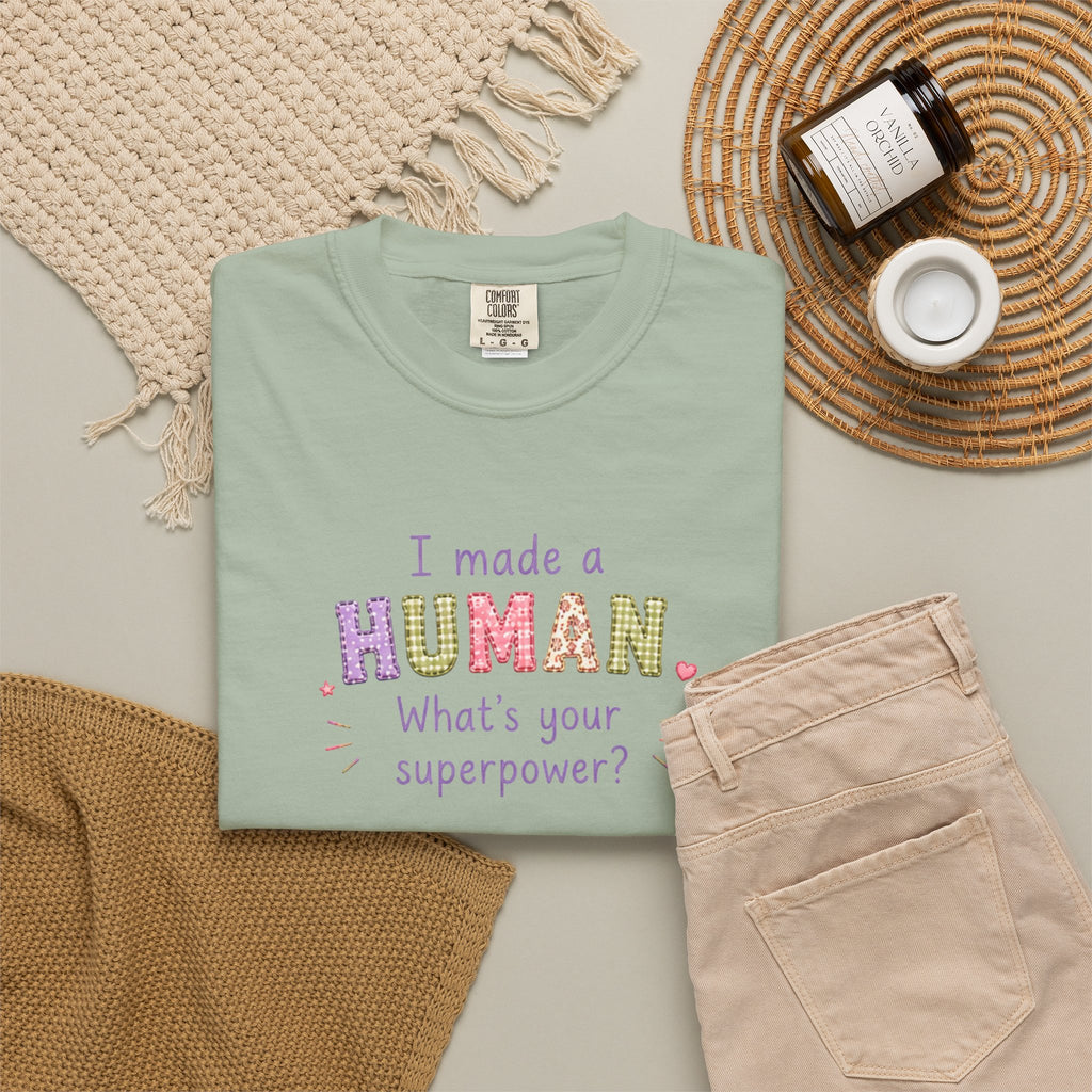 I Made a Human T-Shirt – 'I Made a Human, What's Your Superpower?' New Parent Gift Tee