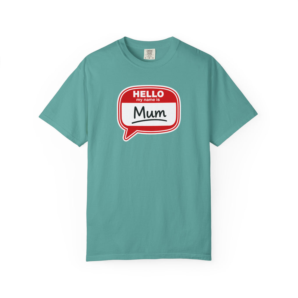 Hello My Name Is Mum T-Shirt