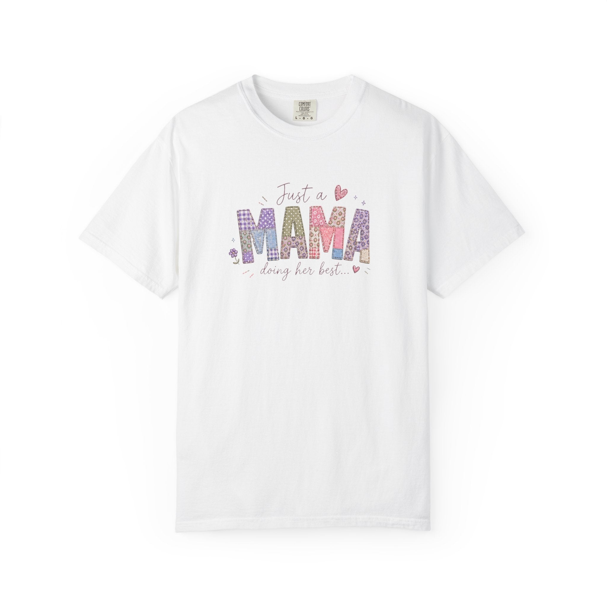 Just A “Mama” Doing Her Best T-Shirt