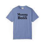 Mummy Is the Boss T-Shirt