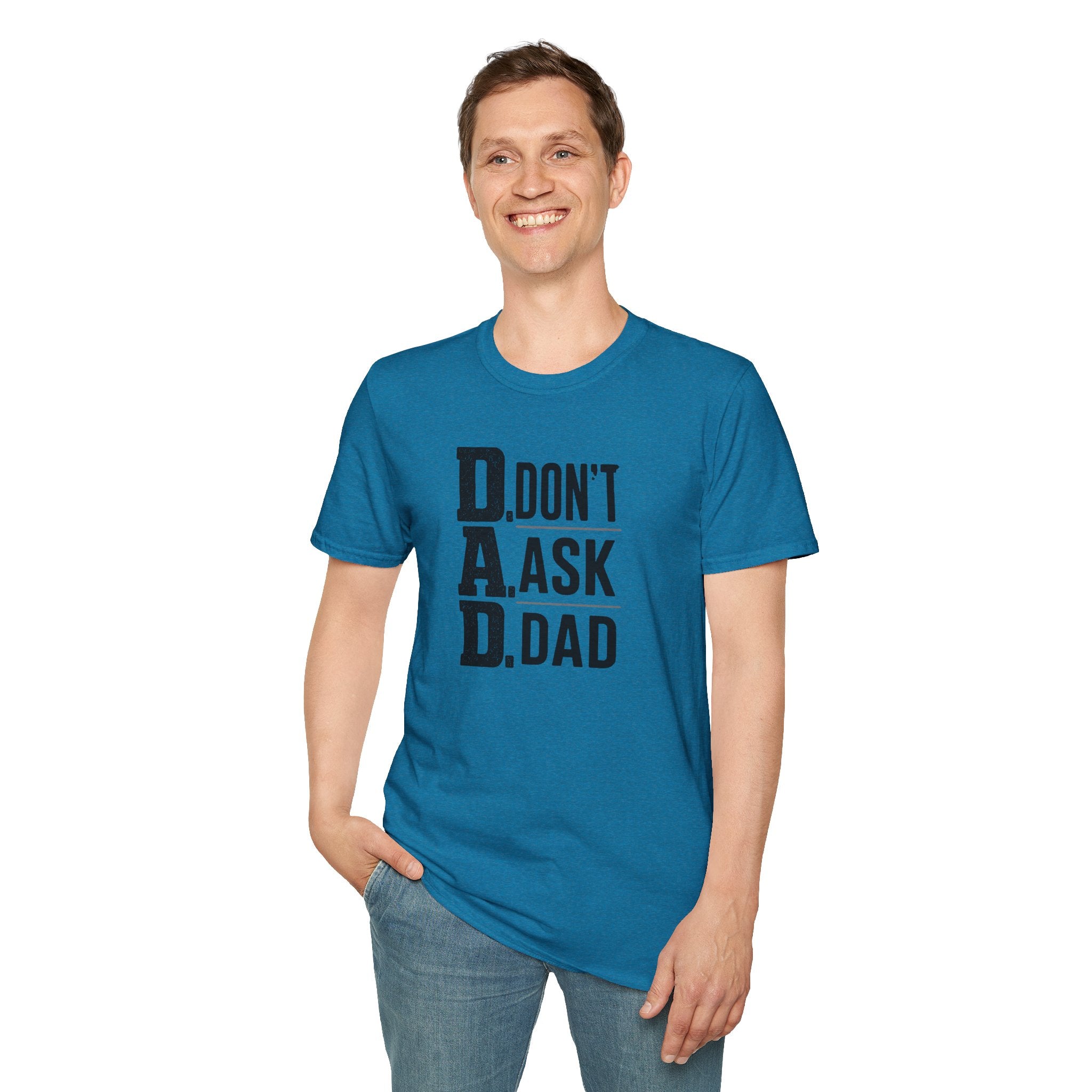 Dad T-Shirt – "D.A.D. Don’t Ask Dad" Funny Father’s Day Tee