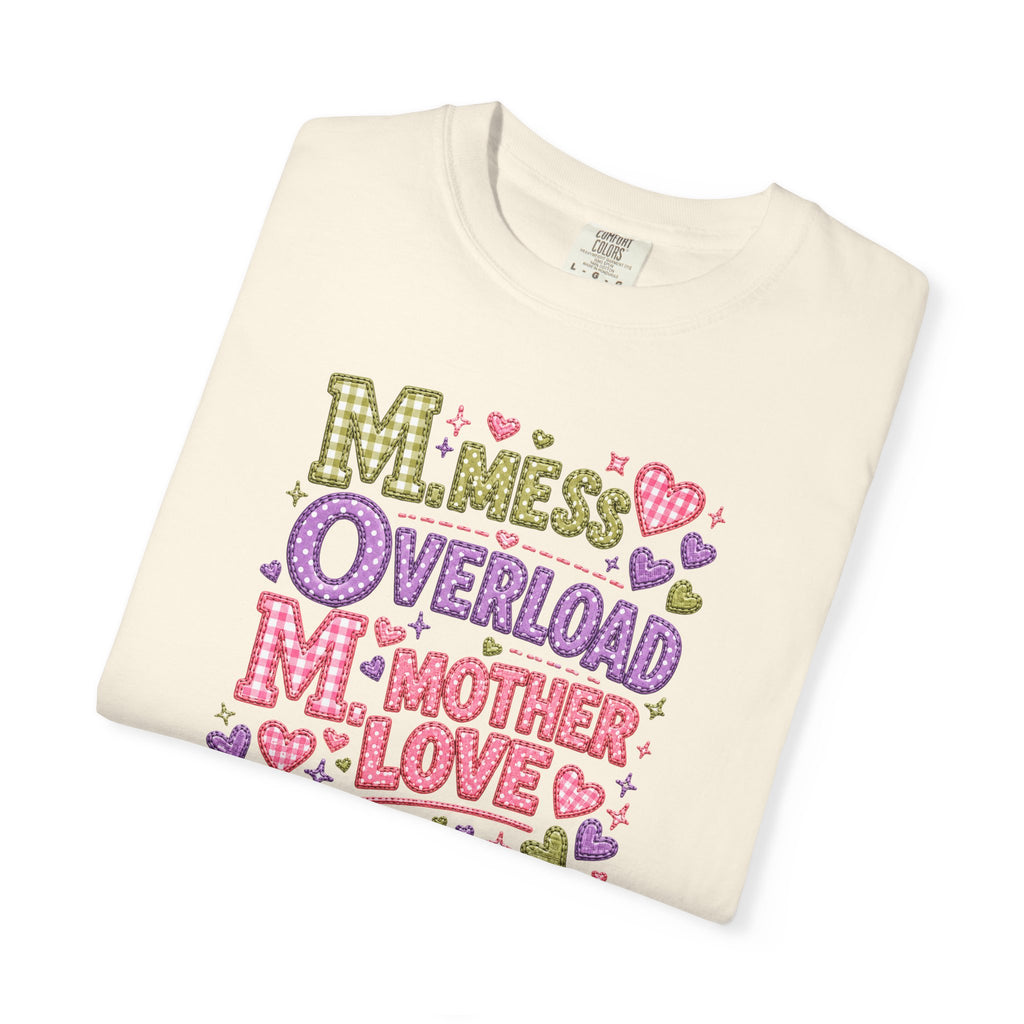 Mom Overload T-Shirt — Cute 'Mess Overload Mother Love' Mother's Day Tee