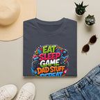 Eat Sleep Game Dad Stuff Repeat T-Shirt