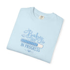 Baby Boy In Progress T-Shirt — Pregnancy Announcement Tee