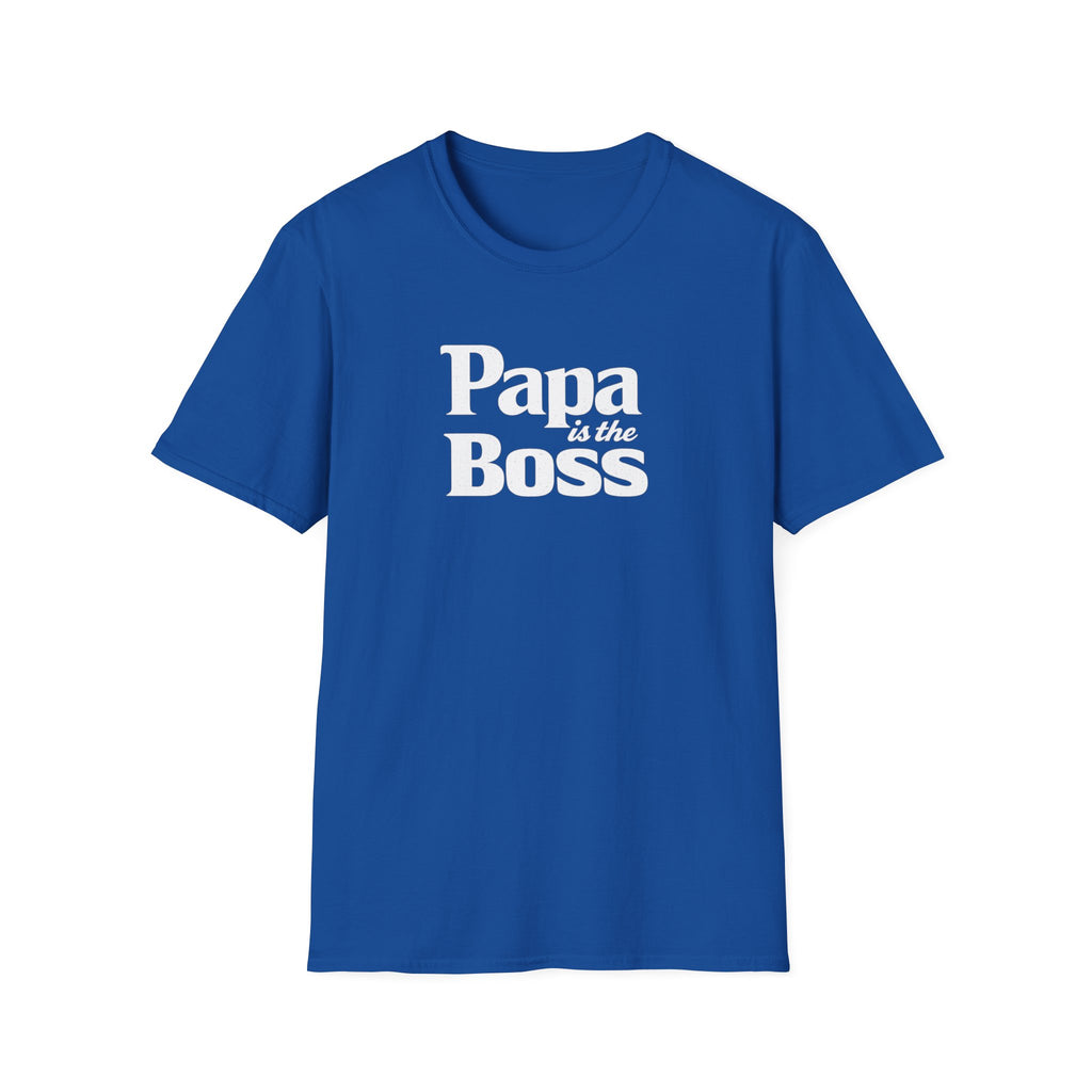 T-Shirt — "Papa is the Boss" Funny Father's Day Tee