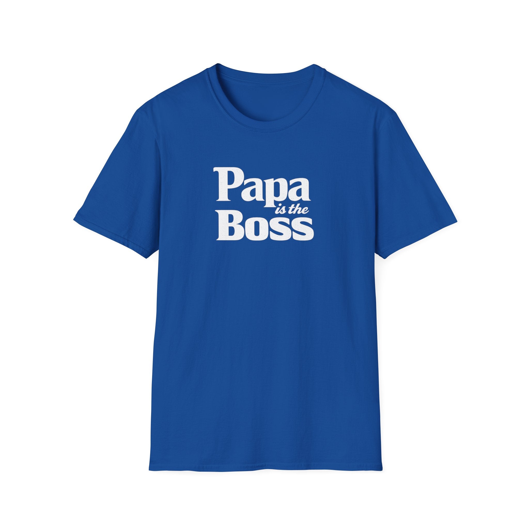 T-Shirt — "Papa is the Boss" Funny Father's Day Tee