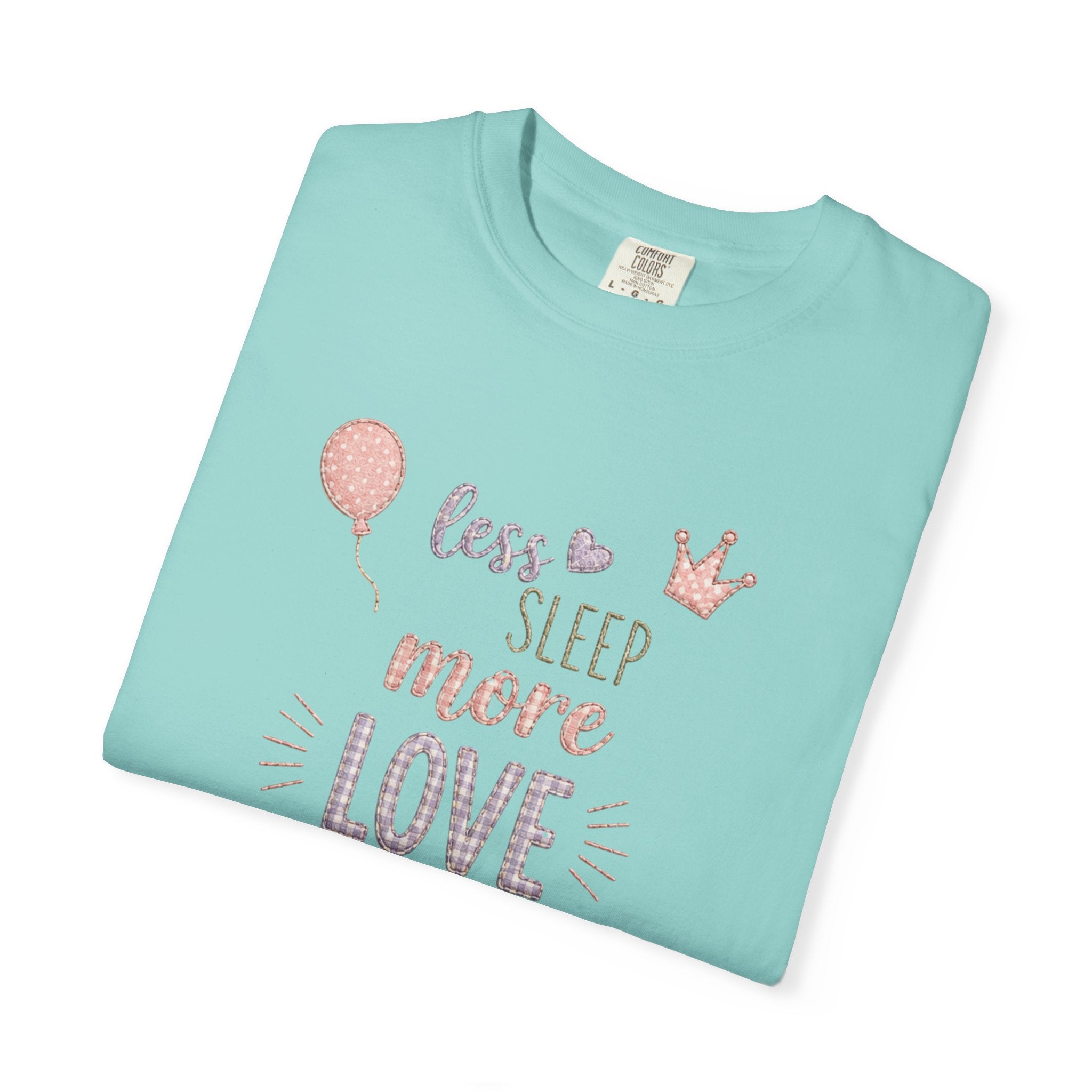 Less Sleep More Love T-Shirt – Pregnancy Announcment Cute Pink Balloon & Crown Graphic Tee