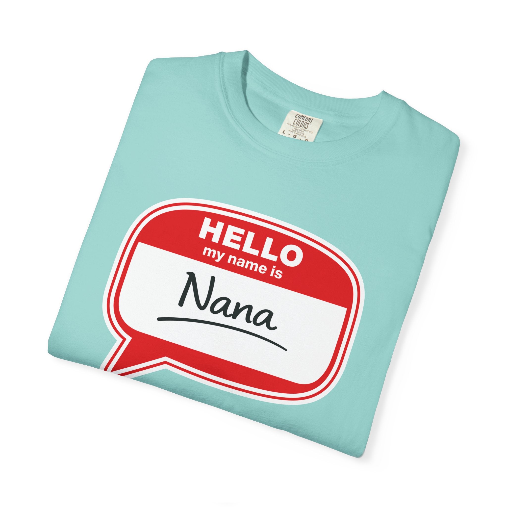 Hello My Name Is Nana T-Shirt