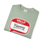 Hello My Name Is Nanny T-Shirt – Funny Name Tag Graphic Tee for Grandparents
