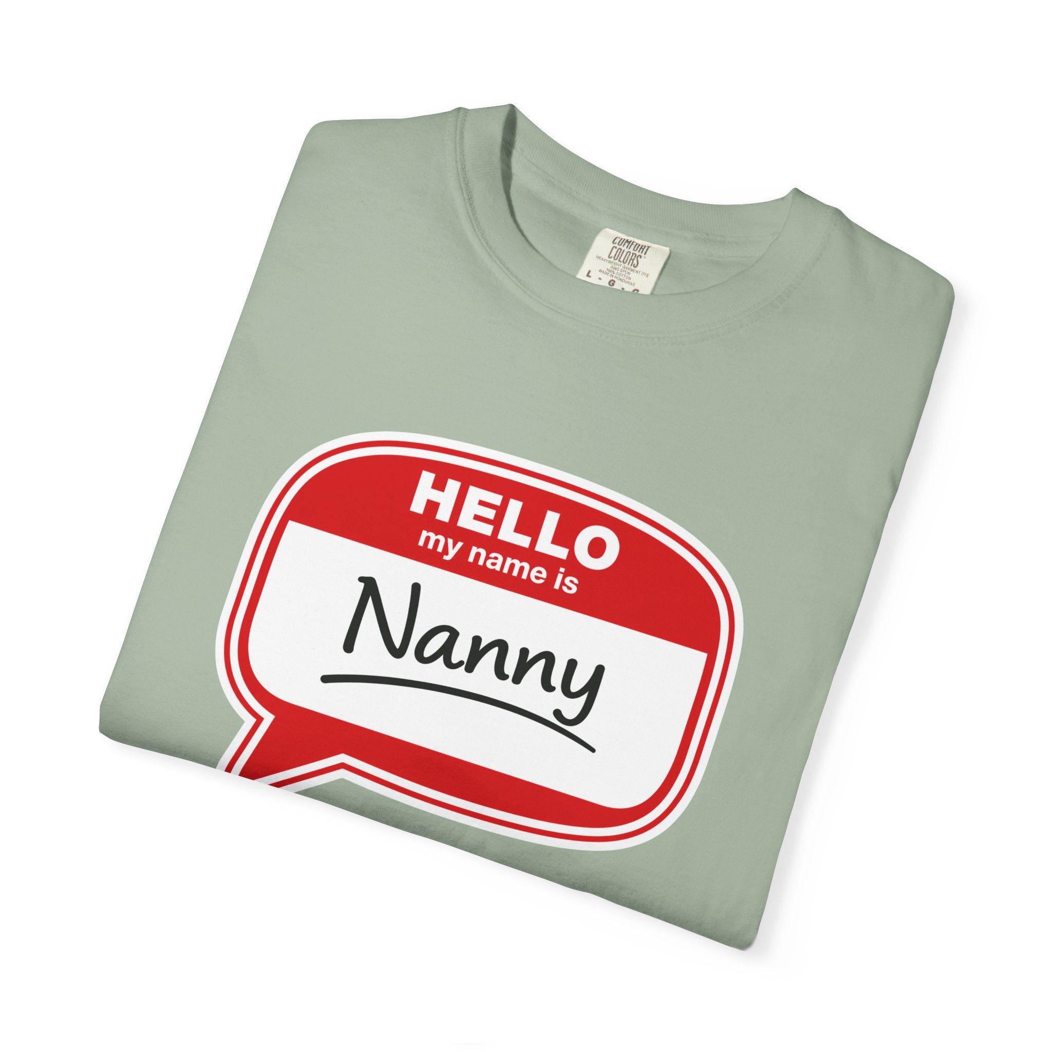 Hello My Name Is Nanny T-Shirt – Funny Name Tag Graphic Tee for Grandparents
