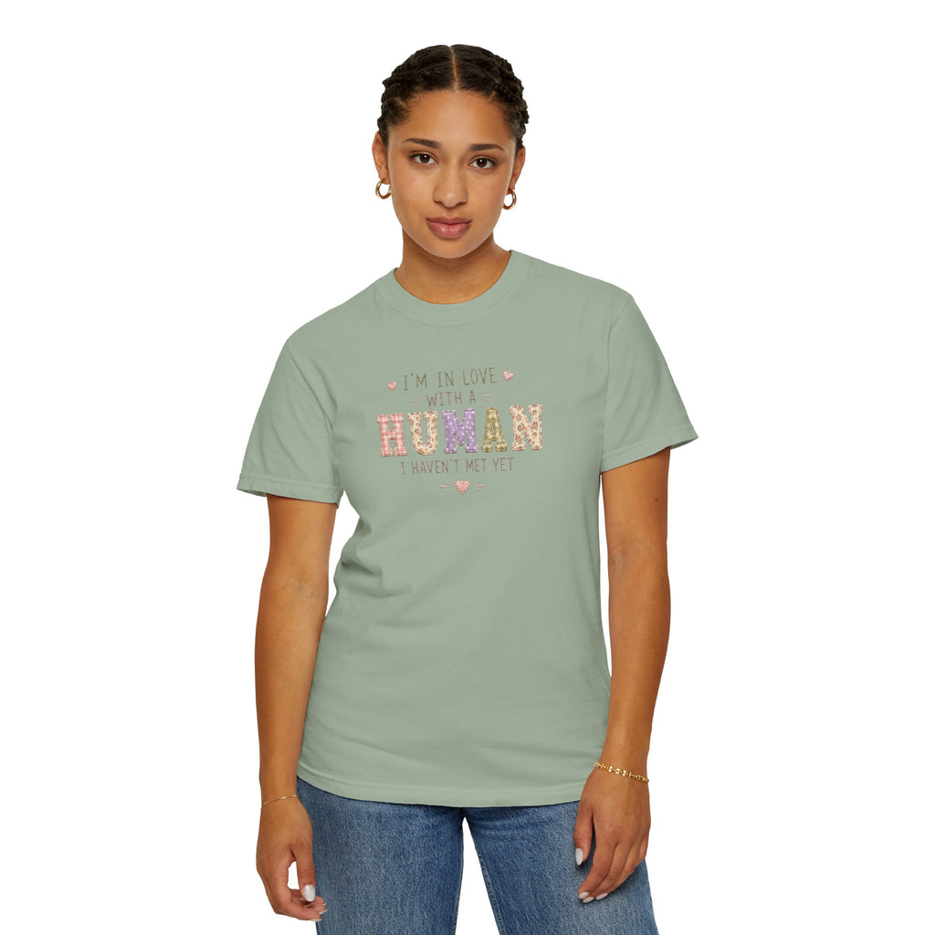 I'm in Love With a Human T-Shirt — Cute Pet Lover Tee