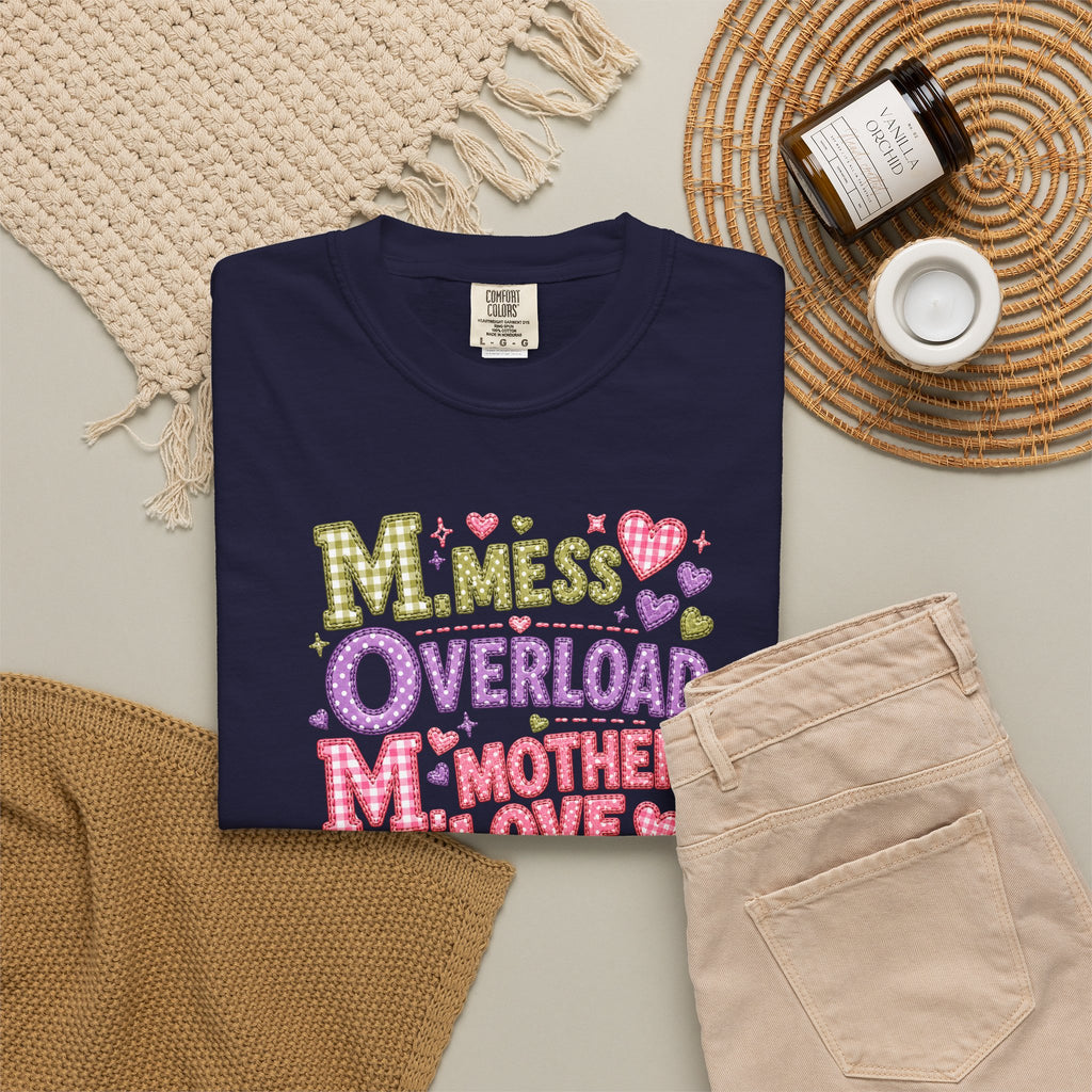 Mom Overload T-Shirt — Cute 'Mess Overload Mother Love' Mother's Day Tee