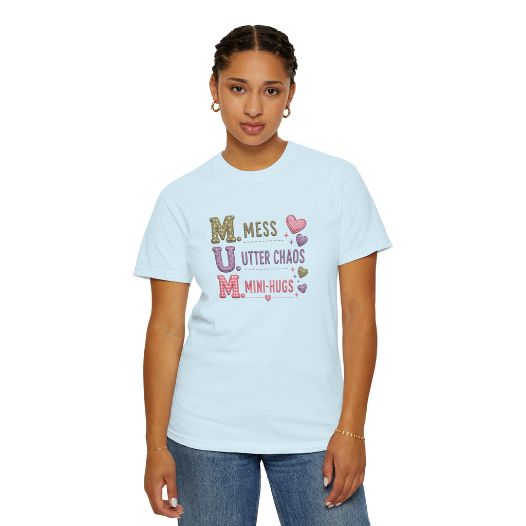 Mom Acronym T-Shirt — "M.U.M. Mess, Utter Chaos, Mini-Hugs" Cute Mom Graphic Tee