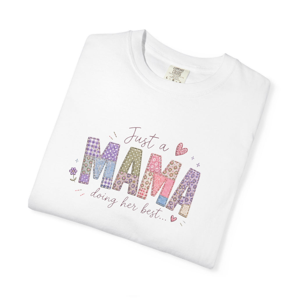 Just A “Mama” Doing Her Best T-Shirt