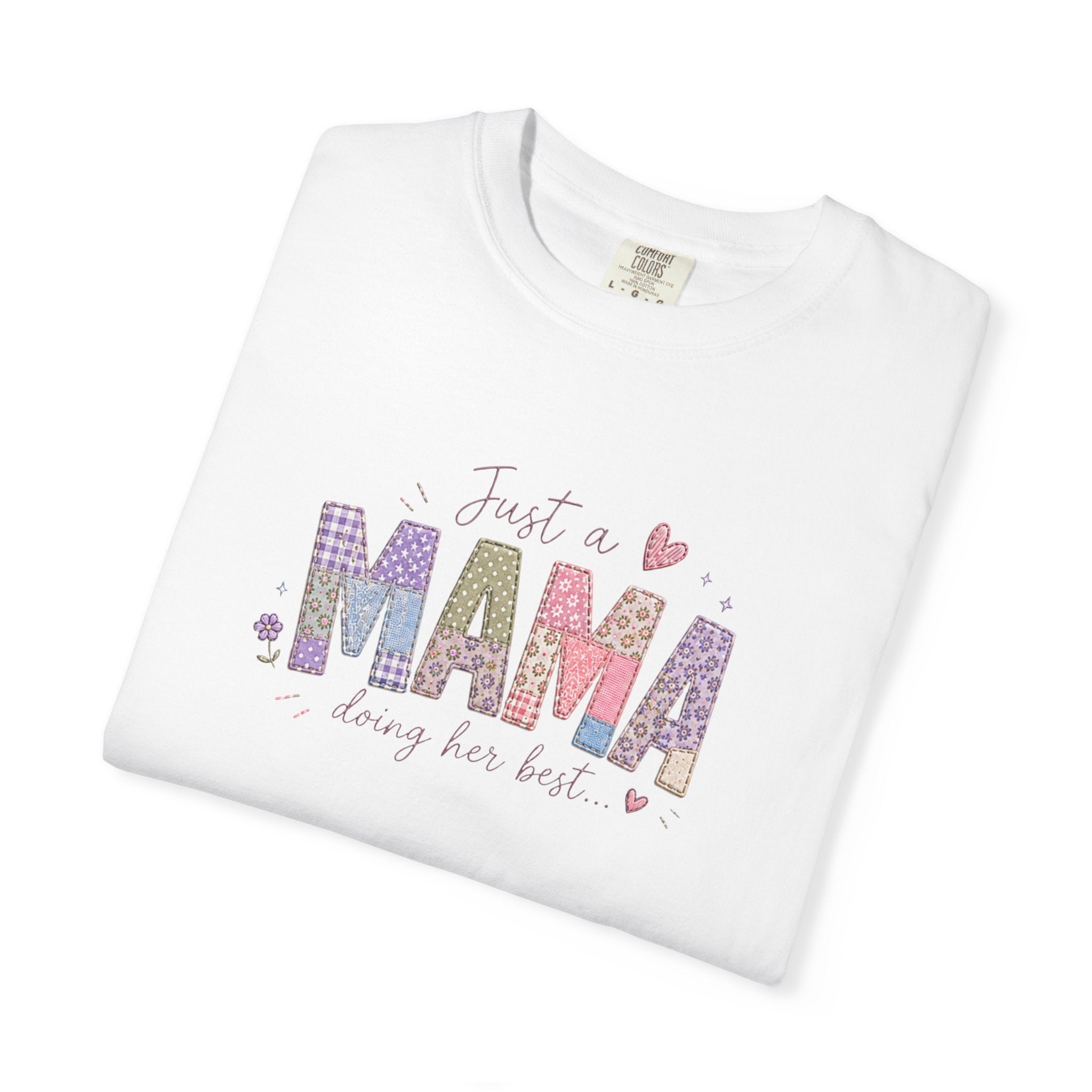 Just A “Mama” Doing Her Best T-Shirt