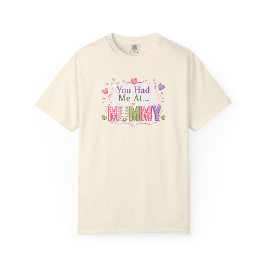 You Had Me At... Mummy T-Shirt — Cute Pink Kids/Parent Tee for New Mums, Mother's Day Gift