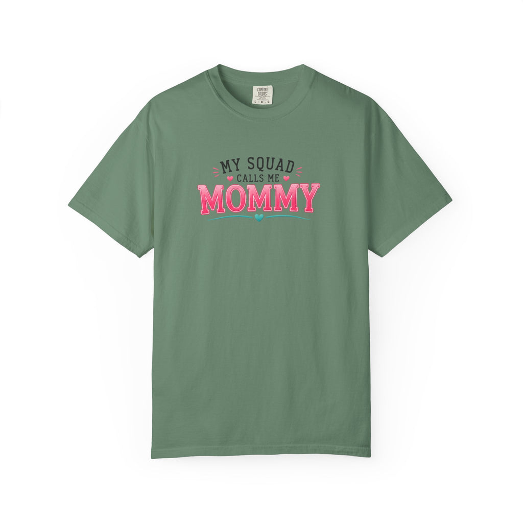 My Squad Calls Me Mommy T-Shirt