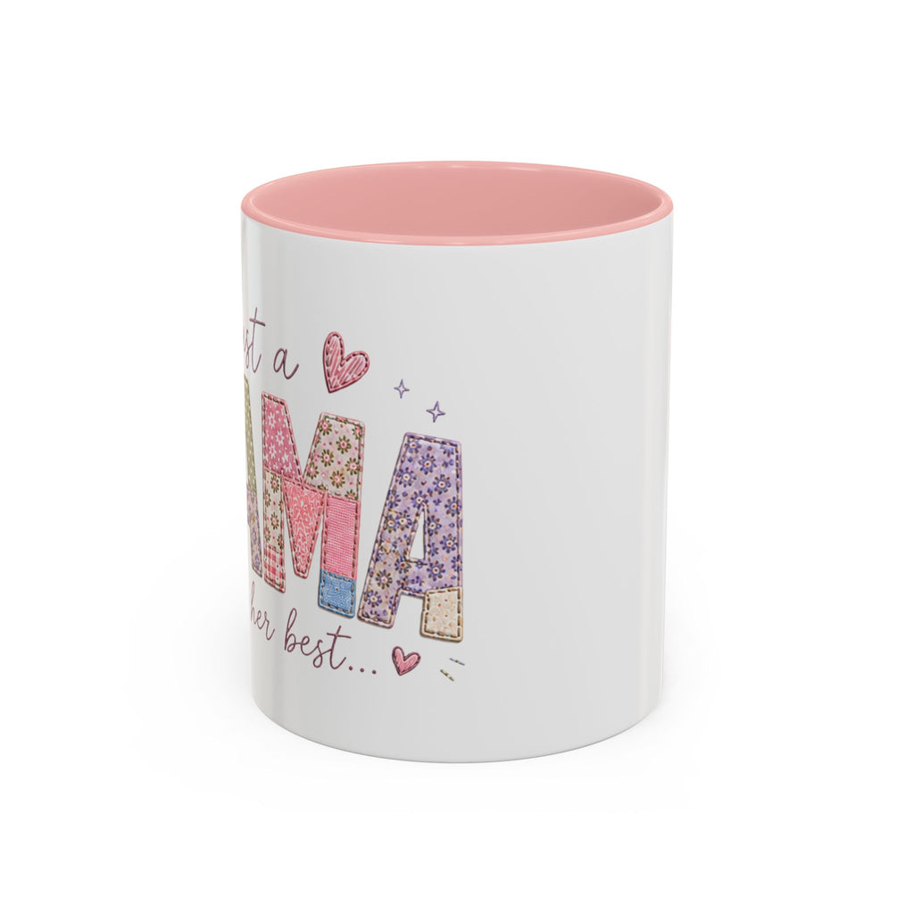 Just A "Mama" Doing Her Best Mug