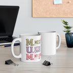 Mug — 'M.U.M. Mess, Utter Chaos, My Loves' Cute Heart Mom Coffee Mug