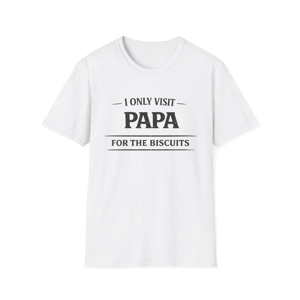 Papa T-Shirt — "I Only Visit Papa for the Biscuits" Funny Grandpa Gift