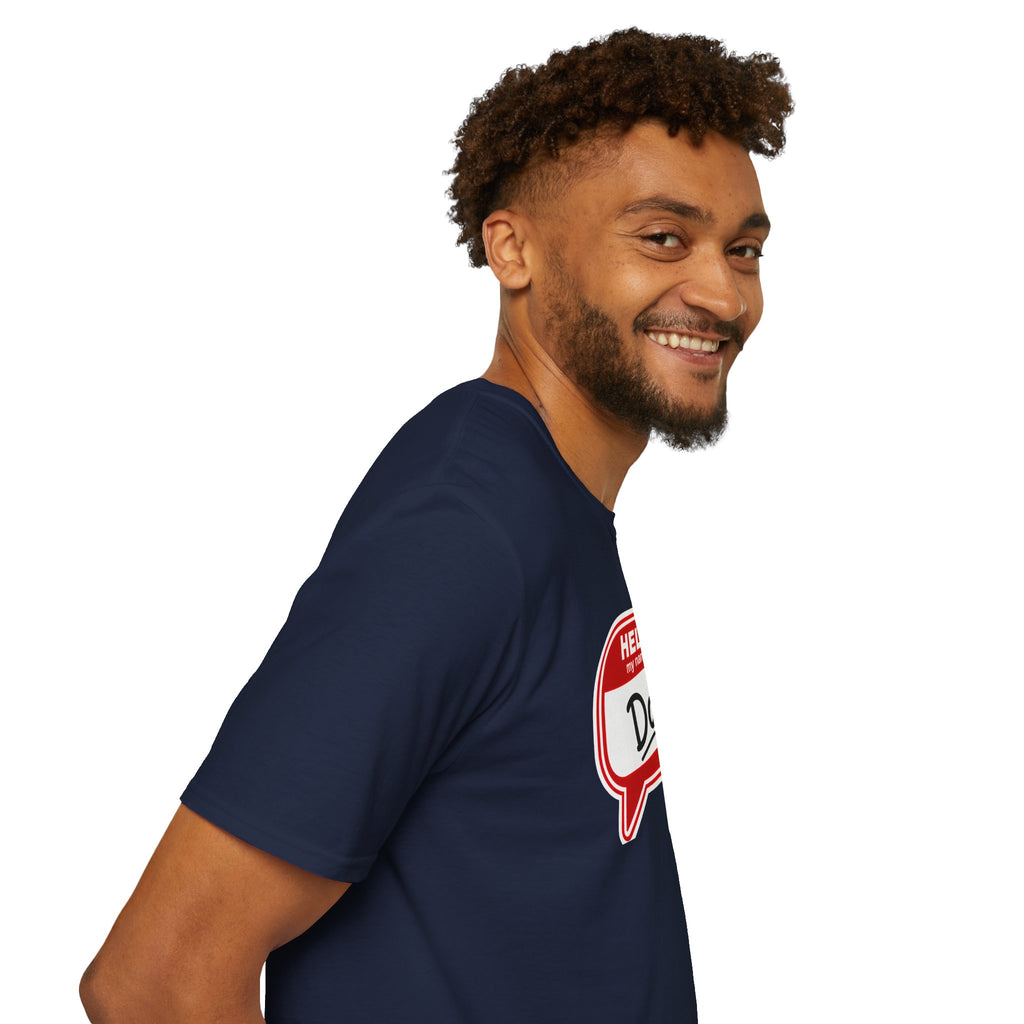 "Hello My Name Is Dad" T-Shirt — Funny New Dad / Father's Day Gift