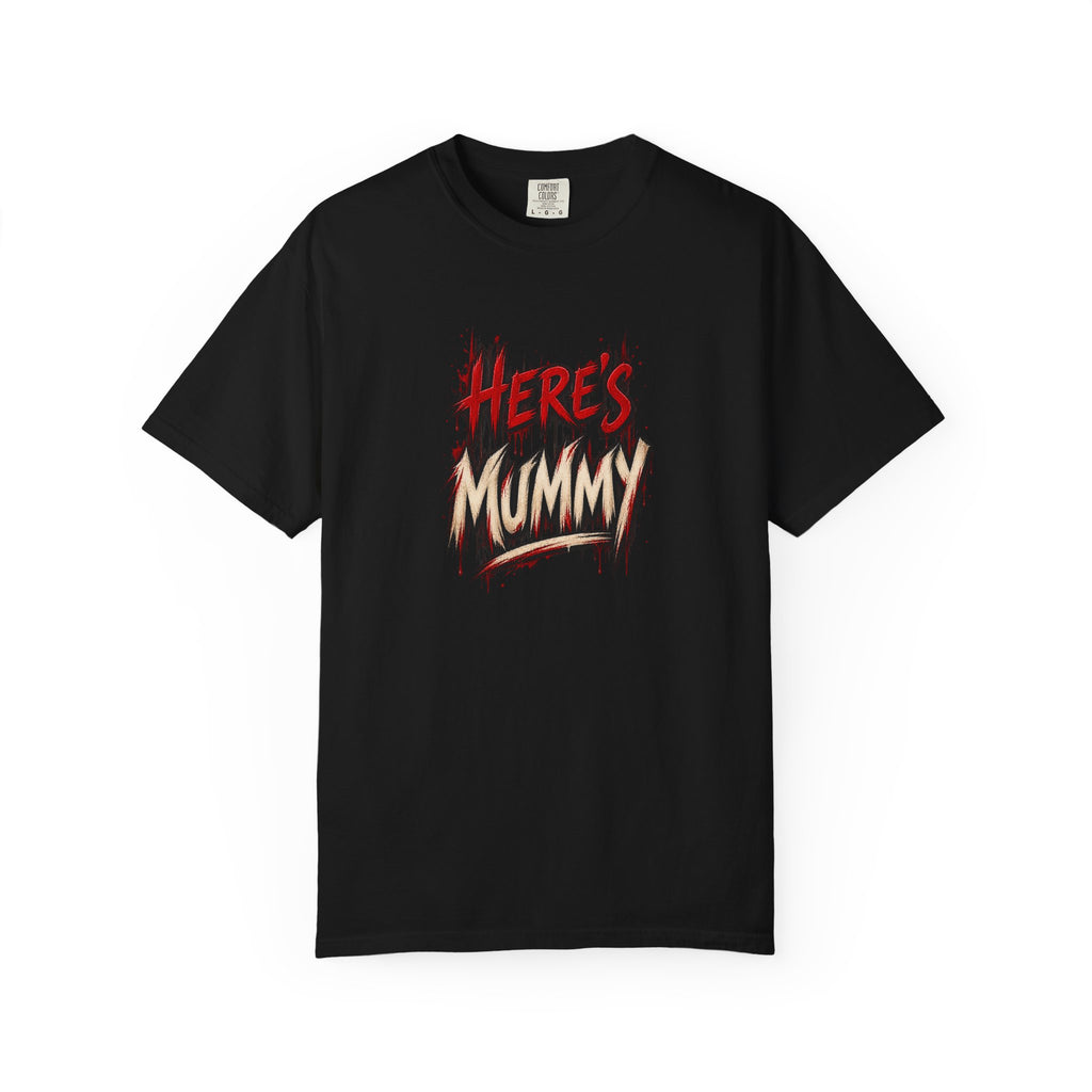 "Here's Mummy" Graphic T-Shirt
