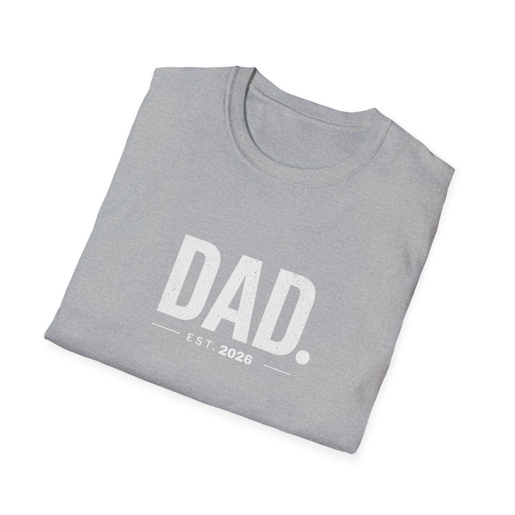 Dad Est. 2026 T-Shirt — New Father Gift, Father’s Day Tee