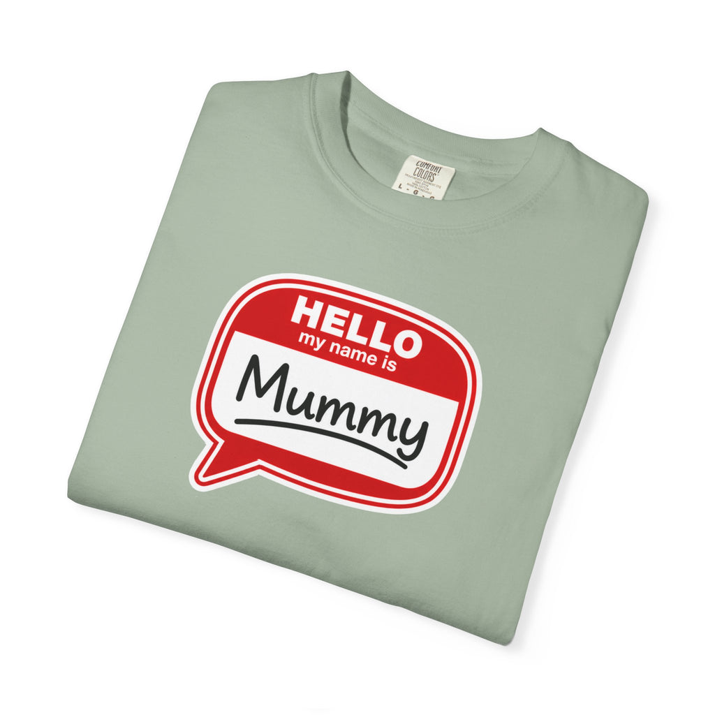 Hello My Name Is Mummy T-Shirt