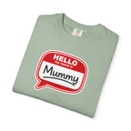 Hello My Name Is Mummy T-Shirt