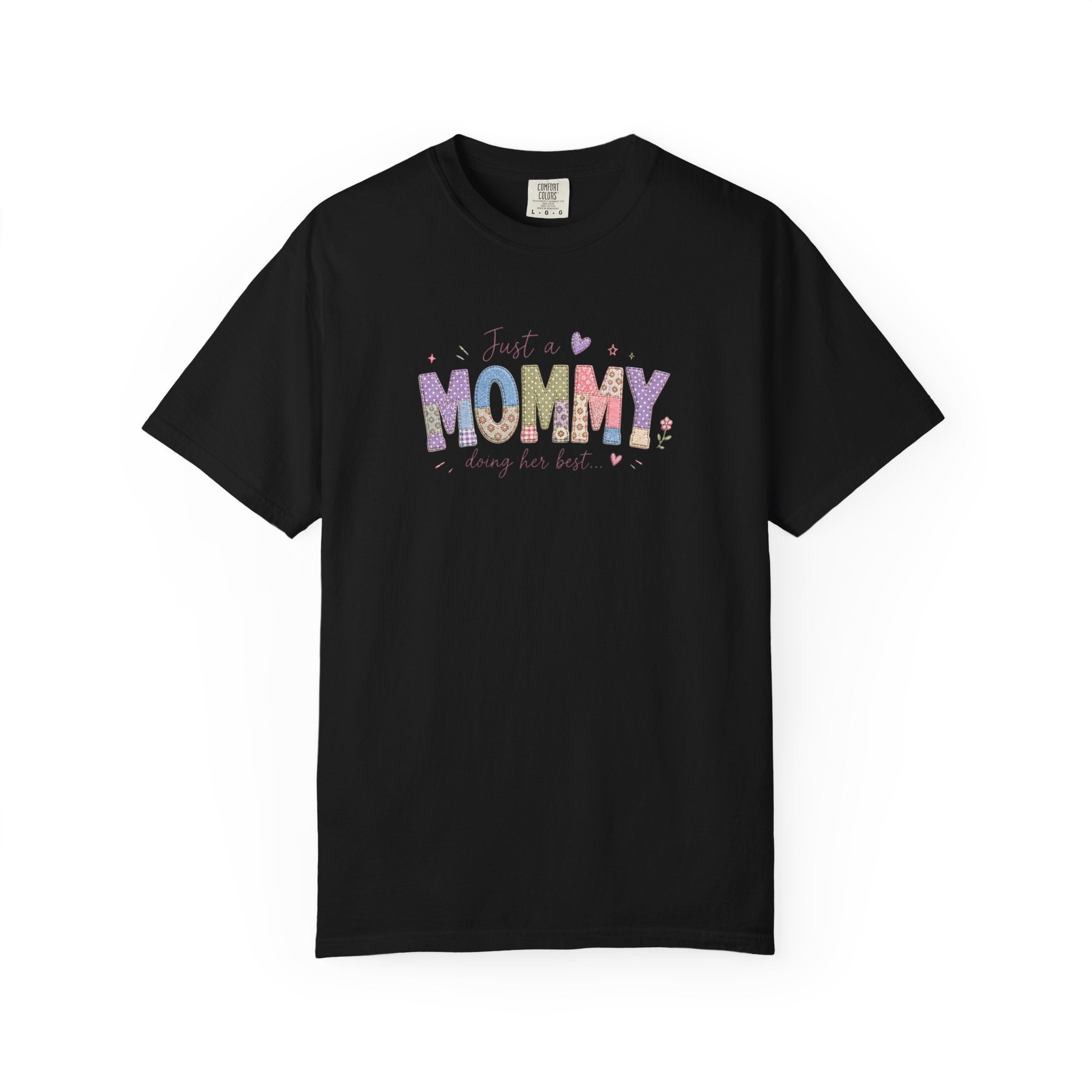 Just A “Mommy” Doing Her Best T-Shirt