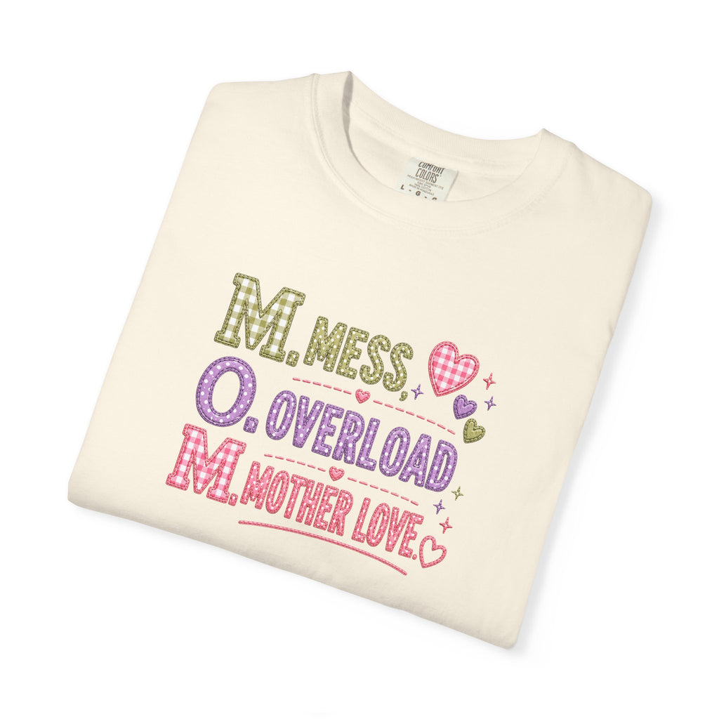 Mom Acronym T-Shirt — “M.O.M. Mess Overload Mother Love” Cute Mom Graphic Tee