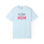 My Squad Calls Me Mum T-Shirt