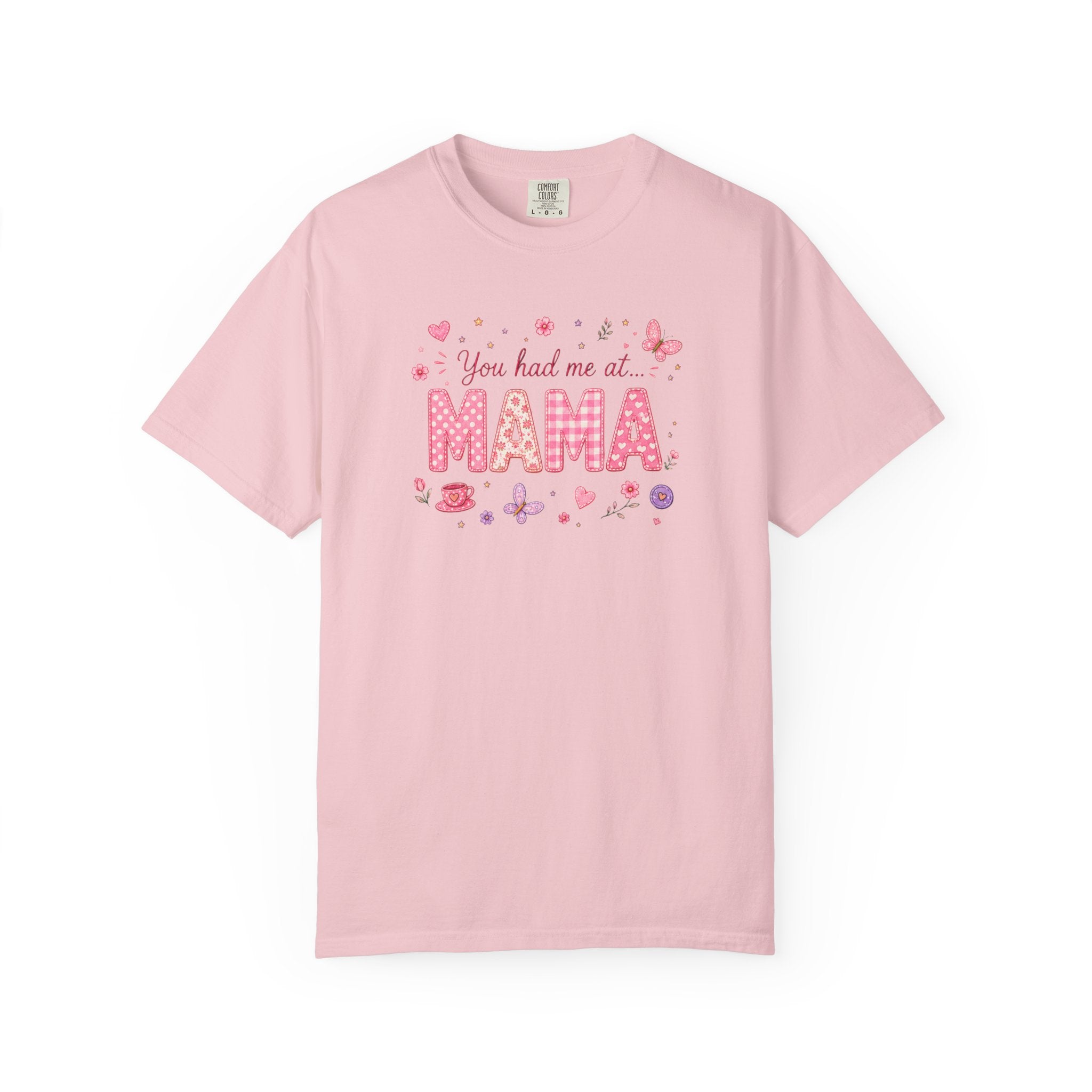 You Had Me at Mama T-Shirt — Cute Pink Mama Mom Tee