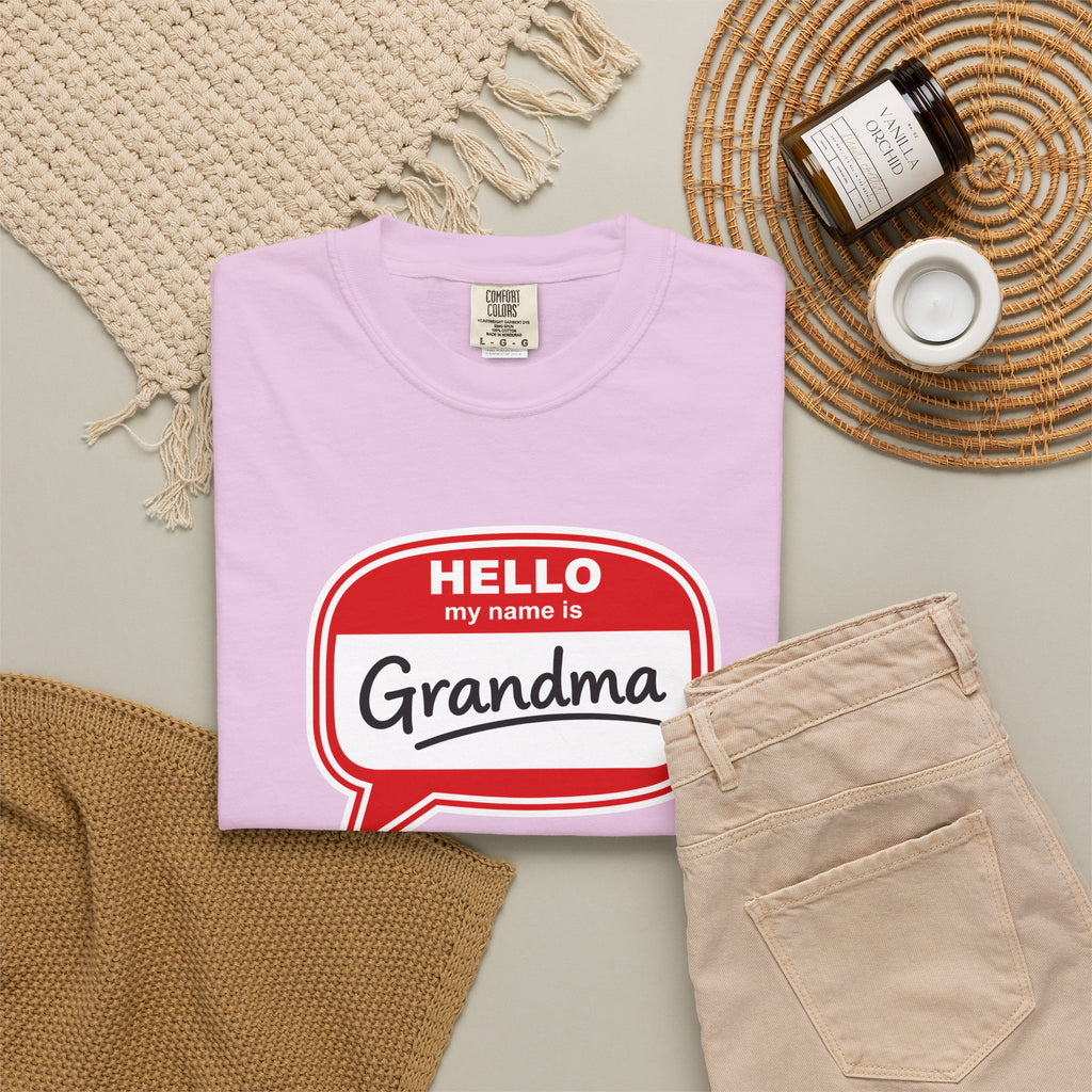 Hello My Name Is Grandma T-Shirt — Funny Grandma Name Tag Tee