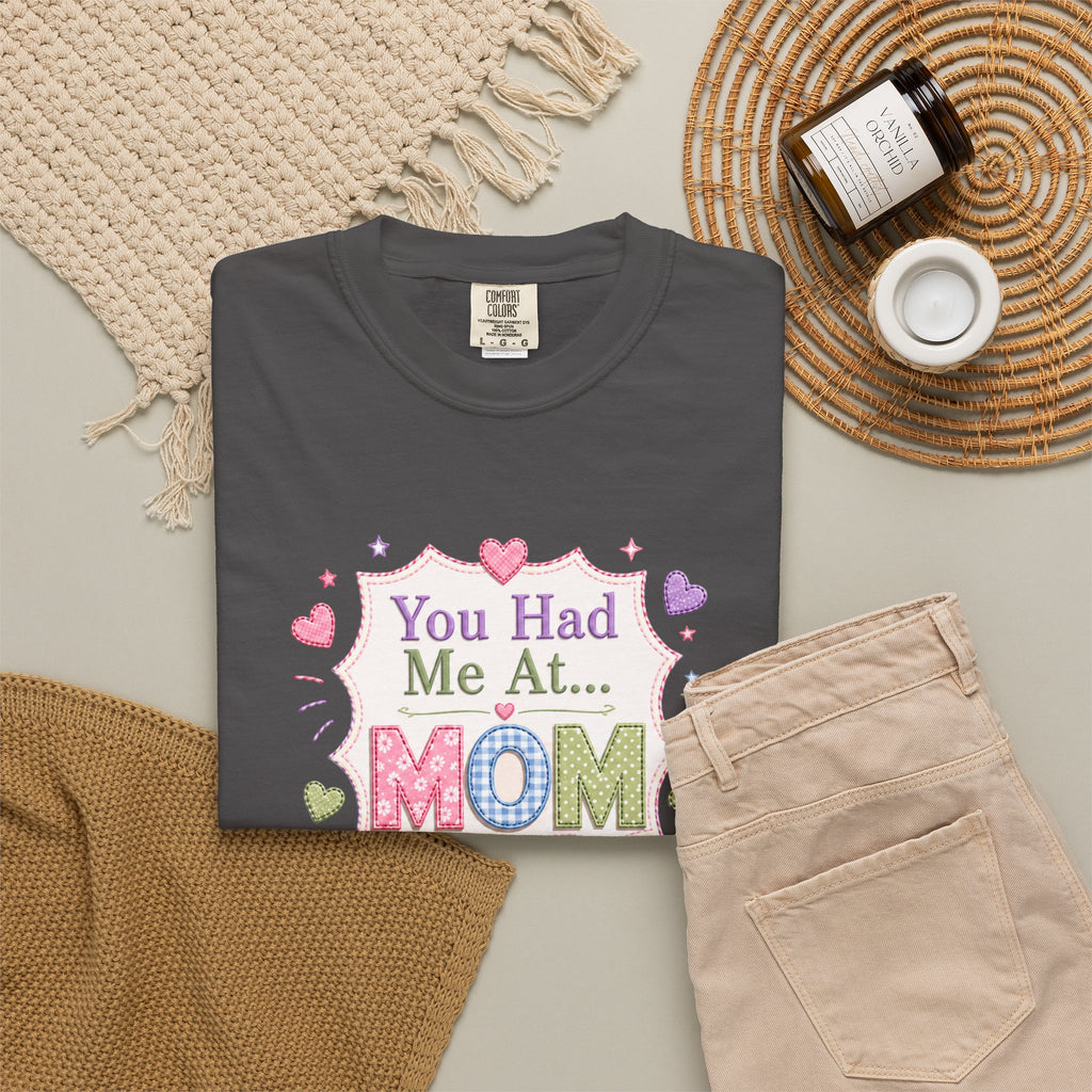 You Had Me at... MOM T-Shirt – Cute Pastel Mother's Day Tee