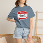Hello My Name Is Gran T-Shirt – Funny Name Badge Tee for Grandmothers