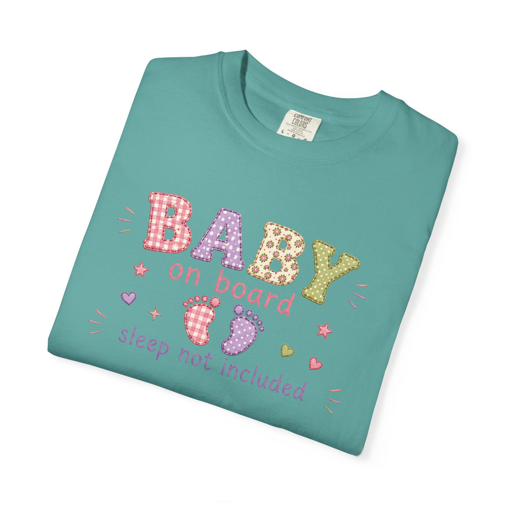 Baby On Board T-Shirt – "Sleep Not Included" Cute New Parent Tee