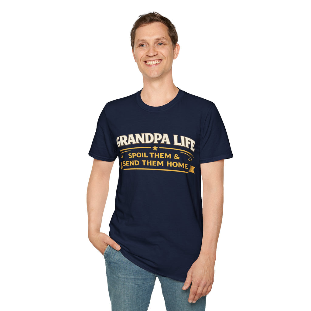 Grandpa Life T-Shirt — "Spoil Them & Send Them Home" Funny Grandpa Tee