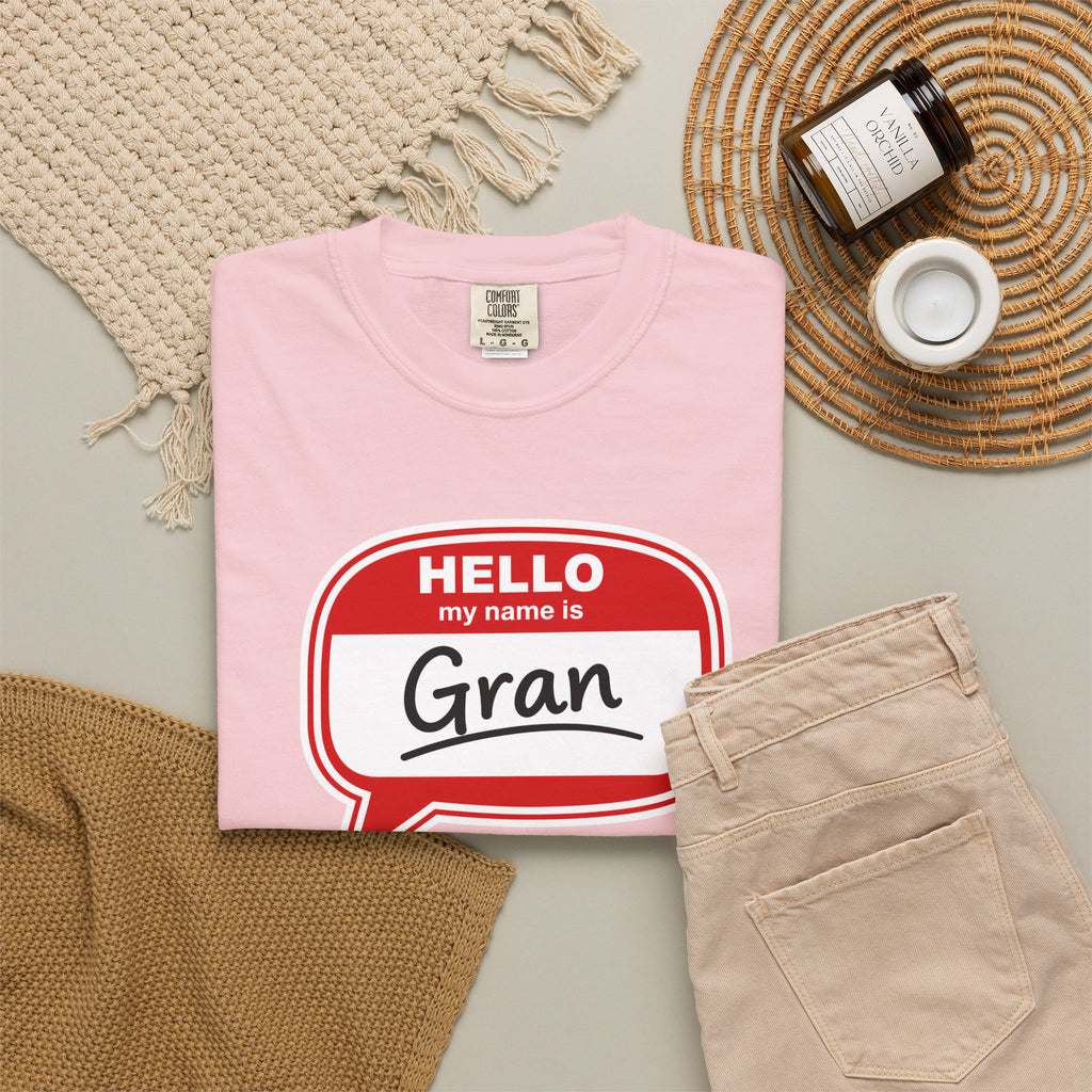 Hello My Name Is Gran T-Shirt – Funny Name Badge Tee for Grandmothers