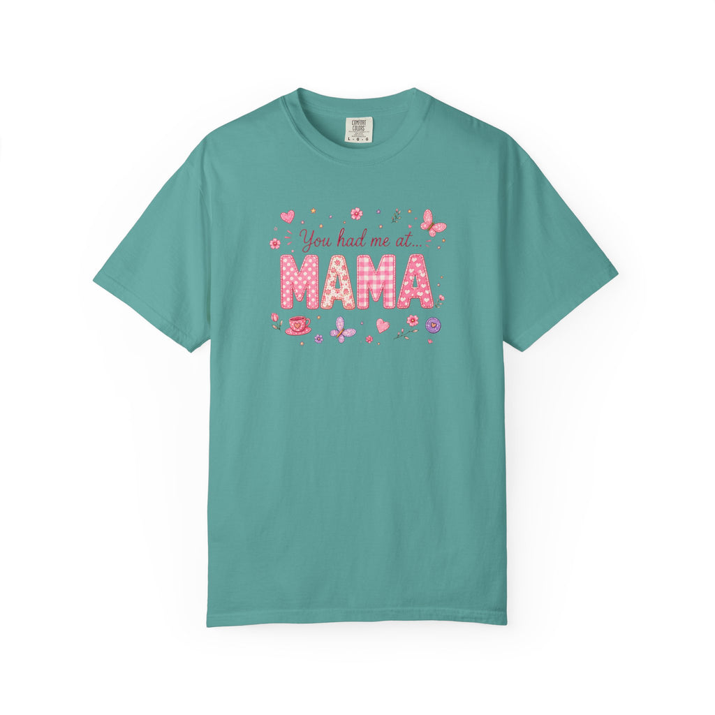 You Had Me at Mama T-Shirt — Cute Pink Mama Mom Tee