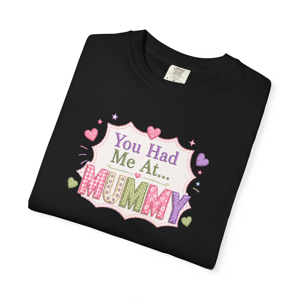 You Had Me At... Mummy T-Shirt — Cute Pink Kids/Parent Tee for New Mums, Mother's Day Gift