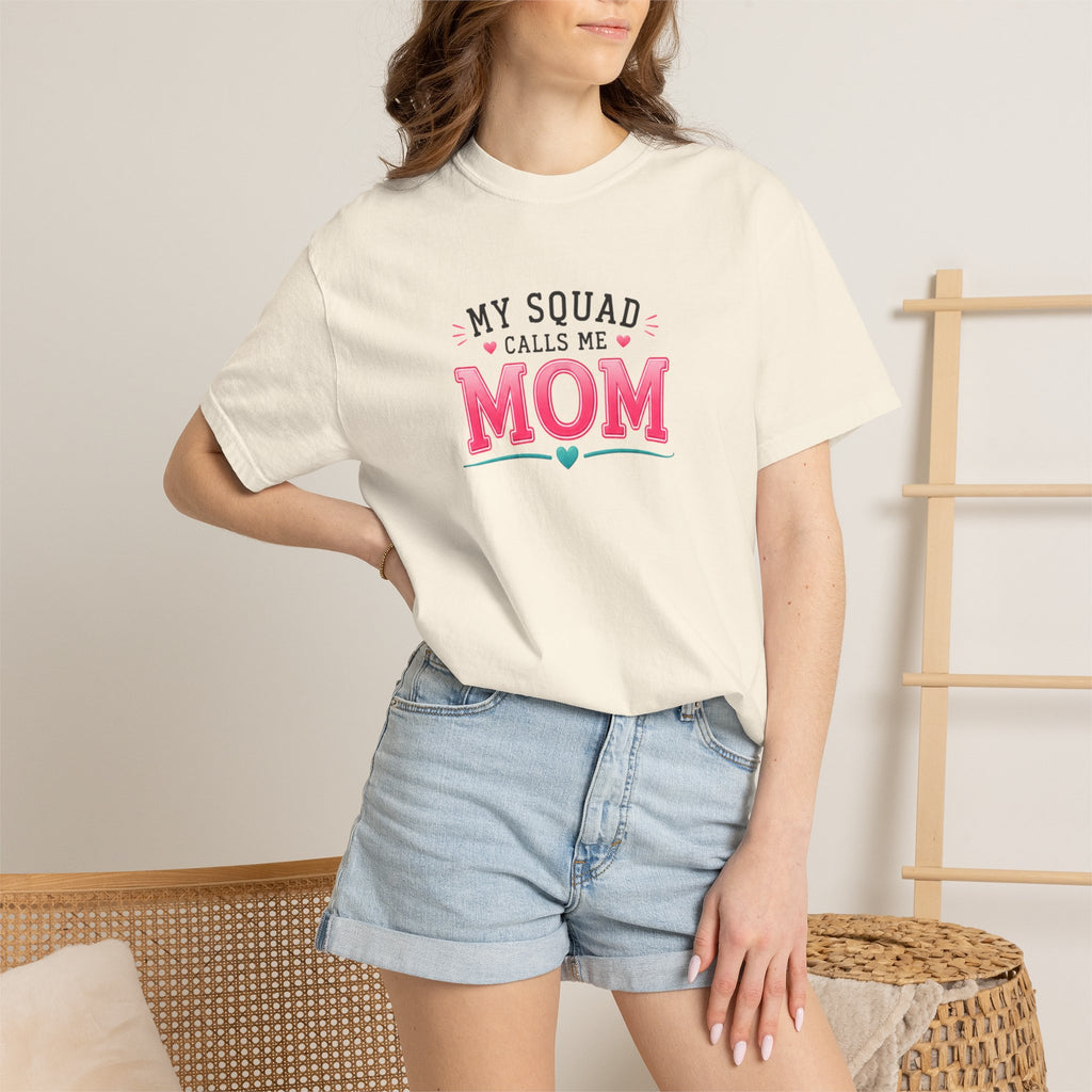 My Squad Calls Me Mom T-Shirt
