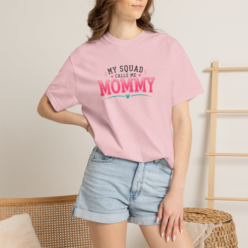 My Squad Calls Me Mommy T-Shirt