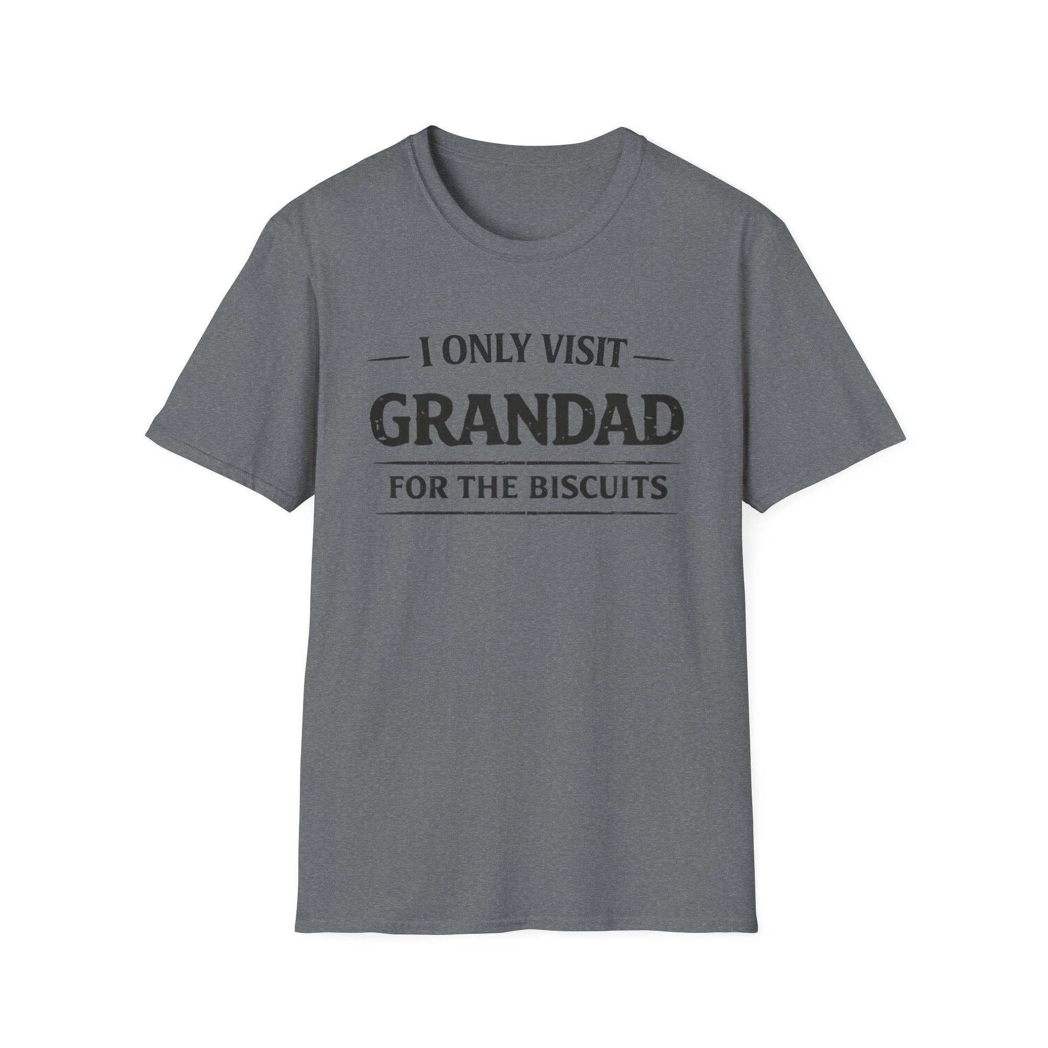 Grandad Biscuits T-Shirt — "I Only Visit Grandad for the Biscuits" Funny Grandpa Tee