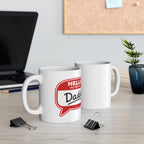 Hello My Name Is Daddy Ceramic Coffee Mug — 11oz & 15oz Gift for New Dads