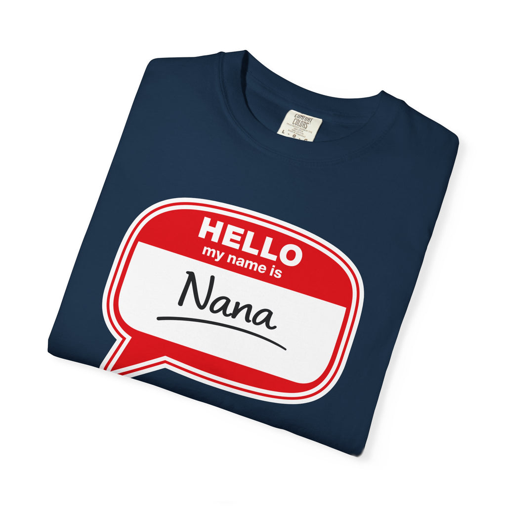 Hello My Name Is Nana T-Shirt