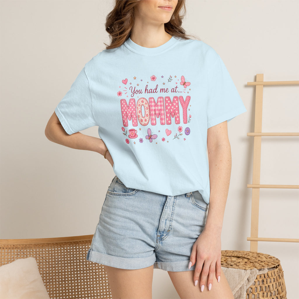 You Had Me at Mommy T-Shirt — Cute Pink Mommy Graphic Tee for New Moms & Mother's Day