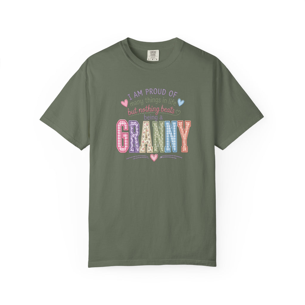 Granny Proud Tee — "I Am Proud of Many Things in Life But Nothing Beats Being a Granny"