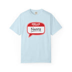 Hello My Name Is Nanny T-Shirt – Funny Name Tag Graphic Tee for Grandparents